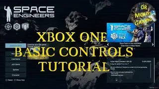 Космические инженеры: базовое управление для Xbox One