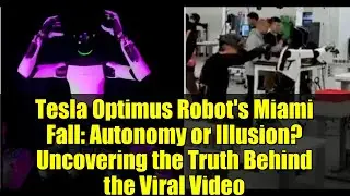 Tesla Optimus Robot's Miami Fall: Autonomy or Illusion? Uncovering the Truth Behind the Viral Video