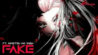 Fake - AMV - ft. Kimetsu No Yaiba: Yuukaku-Hen