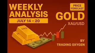 Gold Weekly Analysis | XAU/USD Price Forecast July 14&ndash;20 |Trading Oxygen #gold #goldanalysis #xauusd
