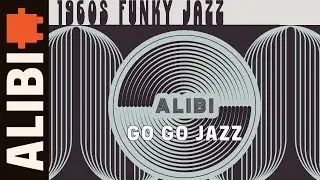 Go Go Jazz - Funky 60s Jazz &ndash; Retro Swing & Groovy Bass