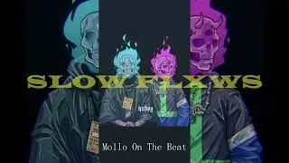 Slow Flxws - Free Trap Beat