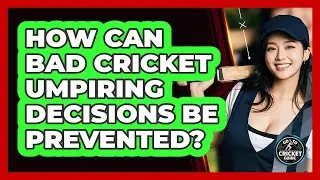 How Can Bad Cricket Umpiring Decisions Be Prevented? - Go-To Cricket Guide