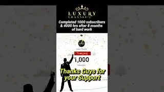 🥰🥰Completed 1000 subscribers big achievement | Luxury channel #youtube #achievements #monetization