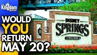 Should You Visit Disney Springs When It Reopens?