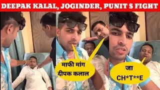 Thara Bhai Joginder , Deepak Kalal & Punit super star Fight in Hotel Room