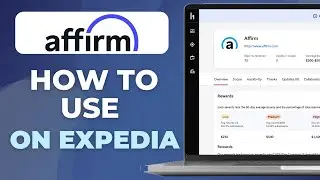 Как использовать Affirm на Expedia | Полное руководство