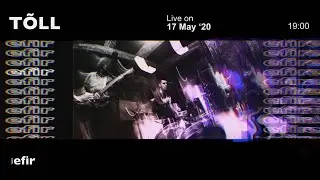 T&Otilde;LL | EFIR CHNL &bull; livestream
