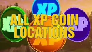ALL XP Coins Fortnite Chapter 2 Season 5 Locations