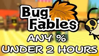 Bug Fables Any% Speedrun in 1:59:58