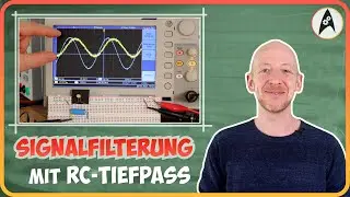 Diese TIPPS zum RC-Tiefpass solltest du kennen (Signald&auml;mpfung)
