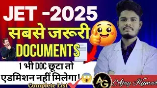 📌 JET 2025 Counseling के लिए क्या-क्या Documents चाहिए? | Full List with Tips ✅
