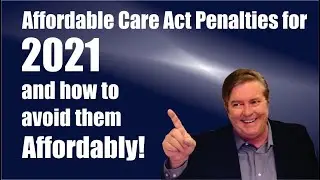 ACA 2021 penalties and how to avoid them affordably