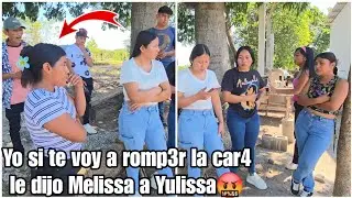 Toda mi confianza te di para que lo contes en publico pvt4 le grito Melisa a Yulissa|Fuerte bronk4🤬