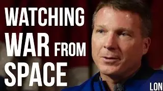 WATCHING THE UKRAINE WAR FROM SPACE - Terry Virts on London Real