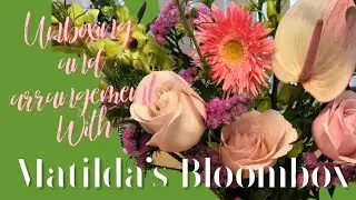 Flower subscription unboxing and arranging with Matilda's Bloombox Feb 2020