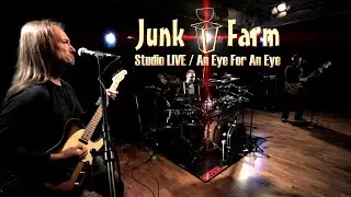 JUNK FARM 🏮 An Eye For An Eye ▶ Studio LIVE 2010 / Remasters 2022 (Official Video)