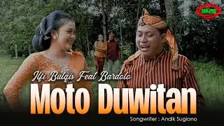 BARDOLO FEAT ILFI BULQIS - MOTO DUWITAN ( Official Video Music )