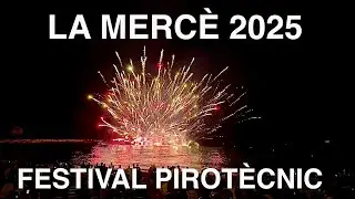 LA MERCÈ 2025 : FESTIVAL PIROTÈCNIC INTERNACIONAL DE BARCELONA