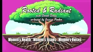 Rooted and Radiant, Episode 1