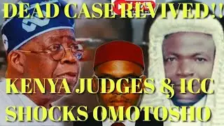 EXPOSED: CASE ILLEGALLY REVIVED AS KENYA JUDGES, ICC PRESSURE OMOTOSHO OVER NNAMDI KANU DETENTION 