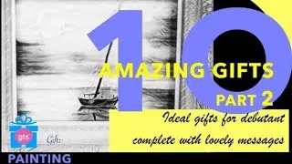 [PART 2]  10 AMAZING GIFTS IDEAS FOR DEBUTANT (With lovely messages)