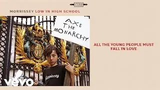 Morrissey - All the Young People Must Fall in Love (Official Audio)