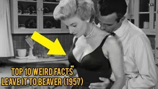 Leave It to Beaver (1957) : 10 Weird Facts They Never Told You