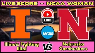 🔴 LIVE: Illinois Fighting Illini at Nebraska Cornhuskers | NCAA Women's Basketball Scoreboard Jan 24