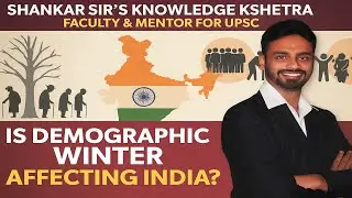 Is India Heading Towards a Demographic Winter? | Population Paradox Explained Simply | Shankar Sir