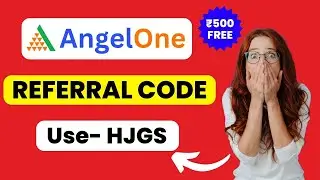 Angel One Referral Code | angel one app referral code 2025 | angel one me referral code kya dale