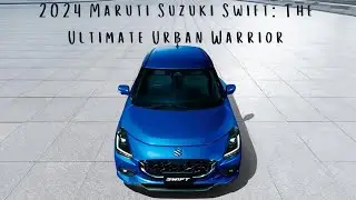 2024 Maruti Suzuki Swift: The Ultimate Urban Warrior | Full Review #carreview #suzukiswift #suzuki