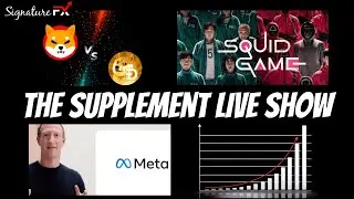 The Supplement - SHIBA INU vs DOGECOIN, Squid Game Coin, Meta, and US Indices All Time Highs