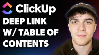 How to Deep Link in Clickup Docs with Table of Contents (Full 2025 Guide)