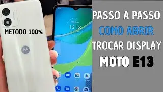 COMO ABRIR E TROCAR TELA DISPLAY MOTO E13