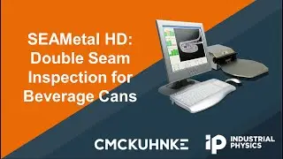 SEAMetal HD: CMC-KUHNKE QbyV's Vision System for Seam Inspection