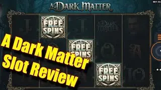 A Dark Matter - Slot Review - Online Slots - Casumo - The Reel Story