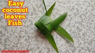 How to Make an easy fish from coconut tree leaves || DIY coconut leaves craft fish