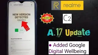 Realme C2 New ColorOS 6 A.17 Update - Added Google Digital Wellbeing🔥🔥