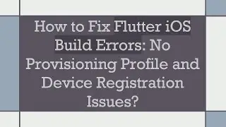 How to Fix Flutter iOS Build Errors: No Provisioning Profile and Device Registration Issues?