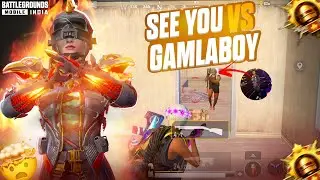 SEE YOU Vs GAMLABOY 🔥|| BGMI 4.2 UPDATE || #bgmi 