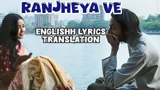 Ranjheya Ve - Zain Zohaib | English Lyrics Translation |#trendingsong#trending #lyrics