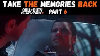 LEAVE THE MEMORIES ALONE | COD BLACK OPS 7 PART 6