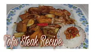Tokwa Steak | Tofu Steak Recipe | Panlasang pinoy