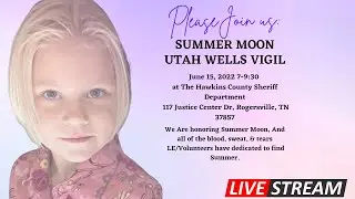 Going to the Summer Wells Vigil at HCSO, PI & Areas of Interest