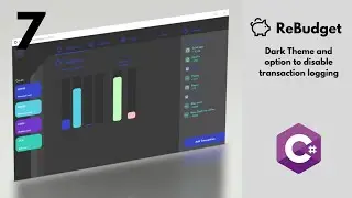 Coding ReBudget using C#, Part 7 - Transaction log toggle and Dark Mode!