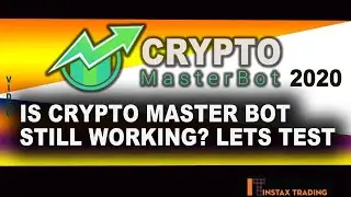 Crypto Master Bot Live ~ Is it still working??? 2020