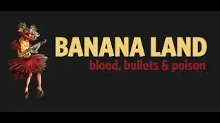Banana Land:  Blood, Bullets & Poison Documentary