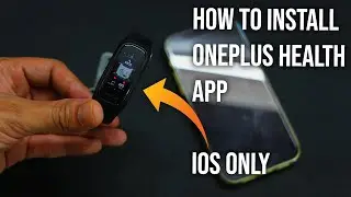 Как установить приложение OnePlus Health на iOS | Вход без ошибок | OnePlus Band с iPhone 12 Pro