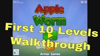 Apple Worm [Flash Game] - First 10 Levels Walkthrough
